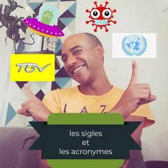 épisode 19 - Les sigles et les acronymes