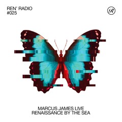 Ren' Radio #025 - Marcus James Live, RBTS, 31/7/21 (Sneak Peek)