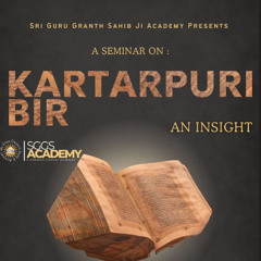 Seminar | Kartarpuri Bir - An Insight
