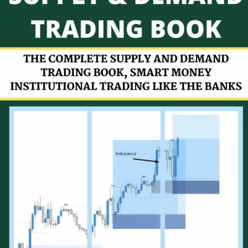 Stream episode [PDF] ️ SUPPLY AND DEMAND TRADING THE COMPLETE SUPPLY