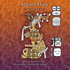 [Download] PDF 📩 Popol Vuh en Escritura Maya (Spanish Edition) by  John Garcia EBOOK