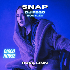 Rosa Linn - Snap - (Dj Fego Bootleg / Remix)