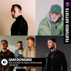 The Locked In Radio Show 236 - Sam Dowling