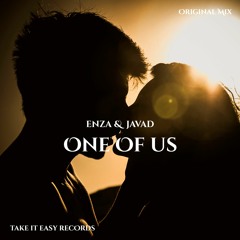 ENZA & JAVAD - One Of Us (Original Mix)