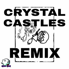 Crystal Castles Remix XXX Andrés Akira est ft Baby Shana