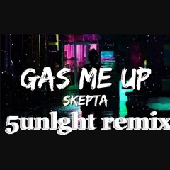 skepta - gas (5unlght remix)