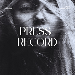 Press Record