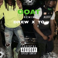 Goat(Remix) ft.Drew