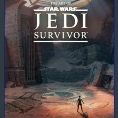ebook read pdf ❤ The Art of Star Wars Jedi: Survivor     Hardcover – February 20, 2024 Pdf Ebook
