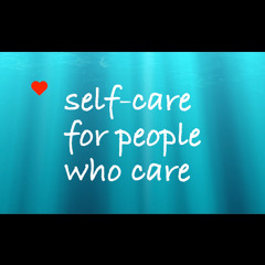 Self Care - with music
