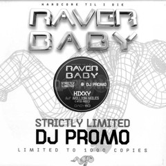 Hixxy - Million Miles (Original Mix) - Raver Baby (2010)