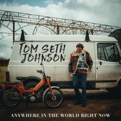 Anywhere In The World Right Now