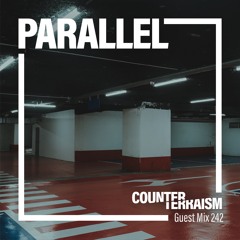 Counterterraism Guest Mix 242: Parallel