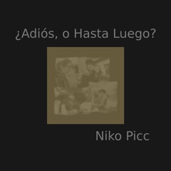 ¿Adiós, o hasta luego? rework