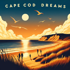 Cape Cod Dreams