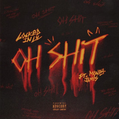 OH SH!T (feat. Money.James)