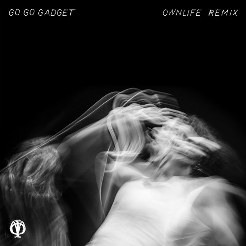 Go Go Gadget (feat. Lazer Gator) [Ownlife Remix]