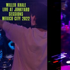 WILLER KHALE LIVE @ JUNK YARD SESSIONS AUGUST 6, 2022