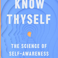 [Download] PDF 🗃️ Know Thyself: The Science of Self-Awareness by  Stephen M Fleming