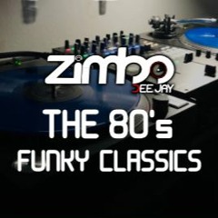 DJ ZIMBO_THE 80's FUNKY CLASSICS_TURNTABLE LIVE MIX