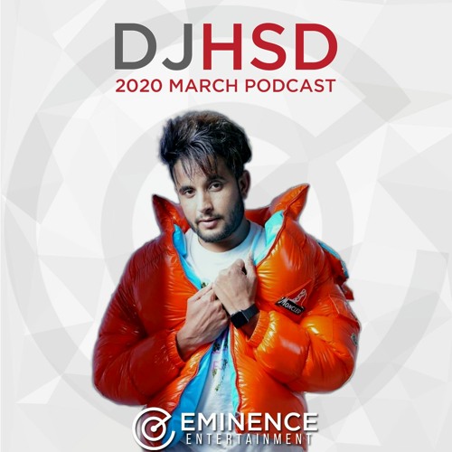 2020 March Podcast - DJ HsD
