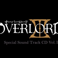 Overlord 3 OST 23 「魔導王 アインズ・ウール・ゴウン」  Sorcerer King Ainz · Ooal · Gown