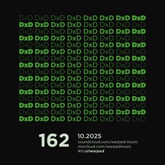 #itsallwarped with DxD - mix162