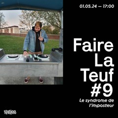 Faire La Teuf #9 - Le Syndrome De L'imposteur