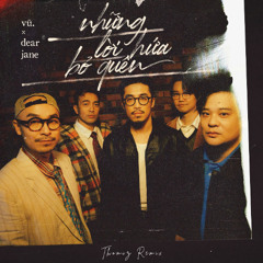 Vũ - Những Lời Hứa Bỏ Quên (Thomiz Remix)