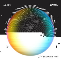 Anwius - Breaking Away