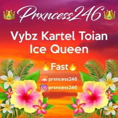 Vybz Kartel Toian - Ice Queen - Fast