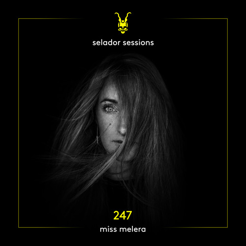 Selador Sessions 247 | Miss Melera