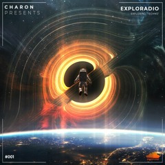 Charon pres. Exploradio #001