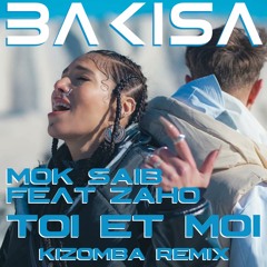 Toi & Moi (Bakisa Kizomba remix)
