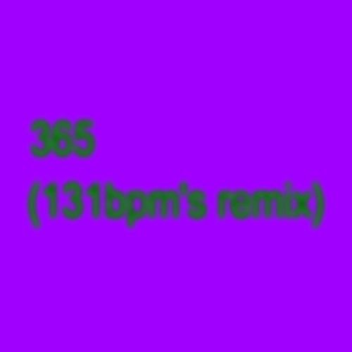 365 (131bpm's Remix)