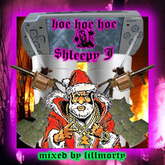 HOE HOE HOE // GANGSTA CLAUS //$HLEEPY J