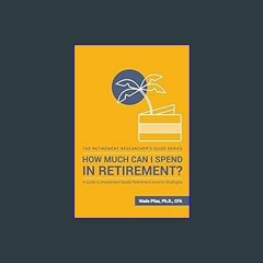 [READ] ✨ How Much Can I Spend in Retirement?: A Guide to Investment-Based Retirement Income Strate