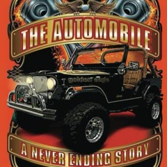 GET [EBOOK EPUB KINDLE PDF] The Automobile – A Never Ending Story : A Beginners Book for Trainees,