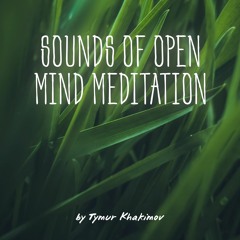 362 Sounds Of Open Mind Meditation \ Price 9$