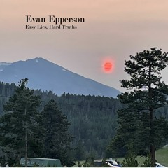 Easy Lies, Hard Truths