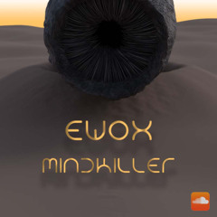 EWOX - MINDKILLER