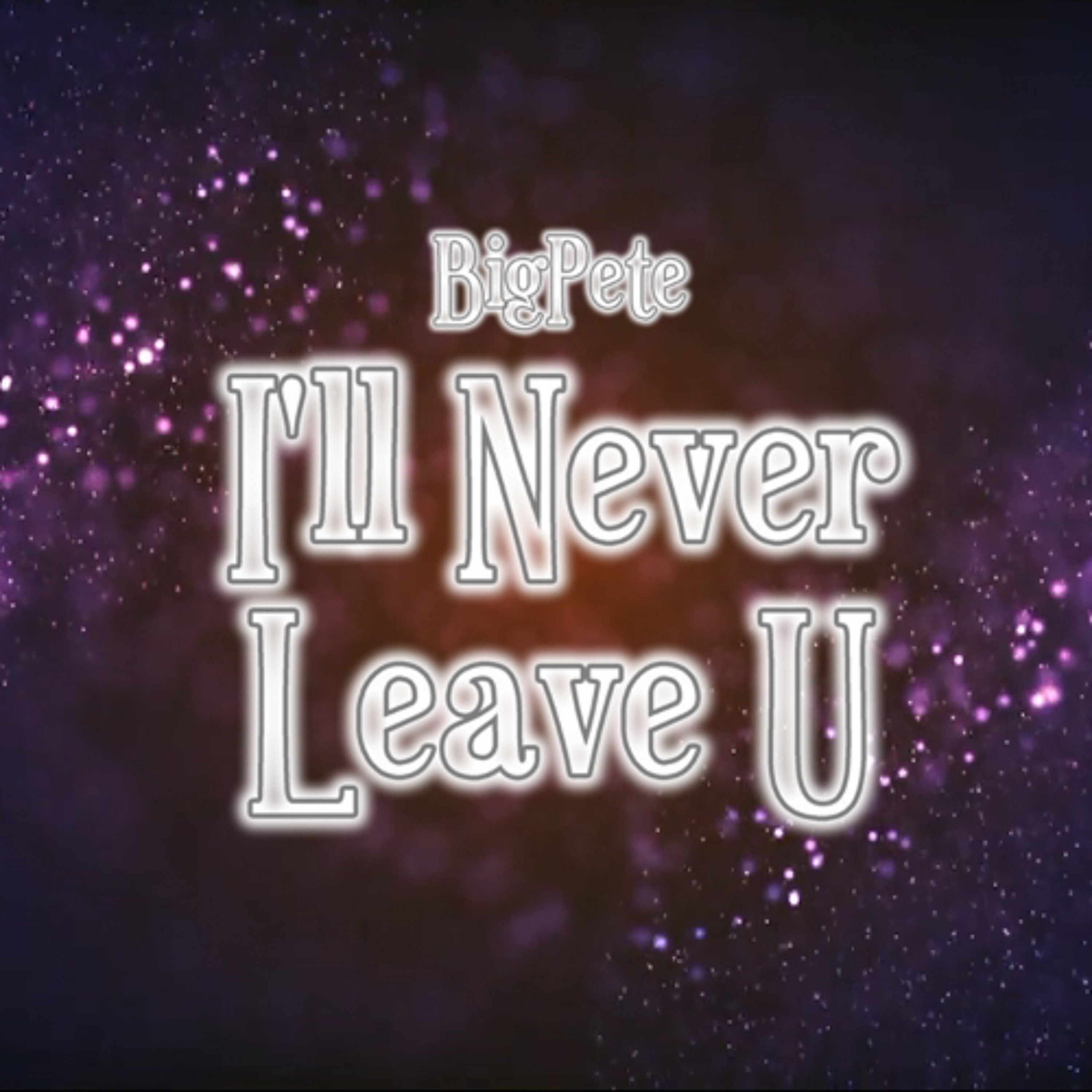 I'll Never Leave U episode artwork