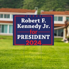 Robert F. Kennedy Jr. For President 2024 Yard Sign