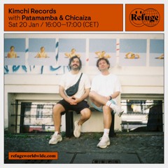 Kimchi Records - Patamamba & Chicaiza - 20 Jan 2024
