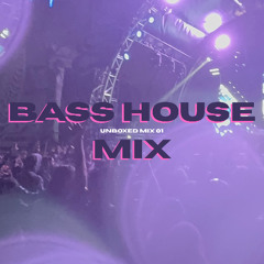 Bass House DJ Set | Unboxed Mix 01
