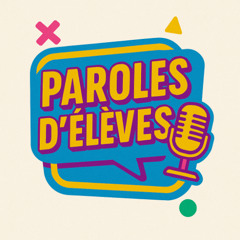 Paroles d'élèves !