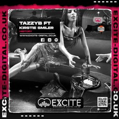 TazzyB FT Kirstie Smiler - History   (Out Now on Excite) Click Buy to Download