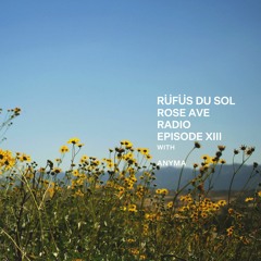 Rose Ave Radio | Ep 13: RÜFÜS DU SOL (DJ Set)