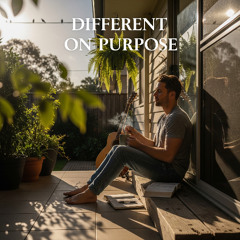 Different on Purpose