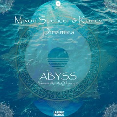 Mixon Spencer, Kuriev - Dinamics (Original Mix) [La Perle Records]
